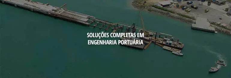 Soluções completas em engenharia portuária