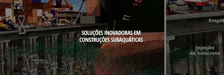 Soluções Inovadoras em Construções Subaquáticas