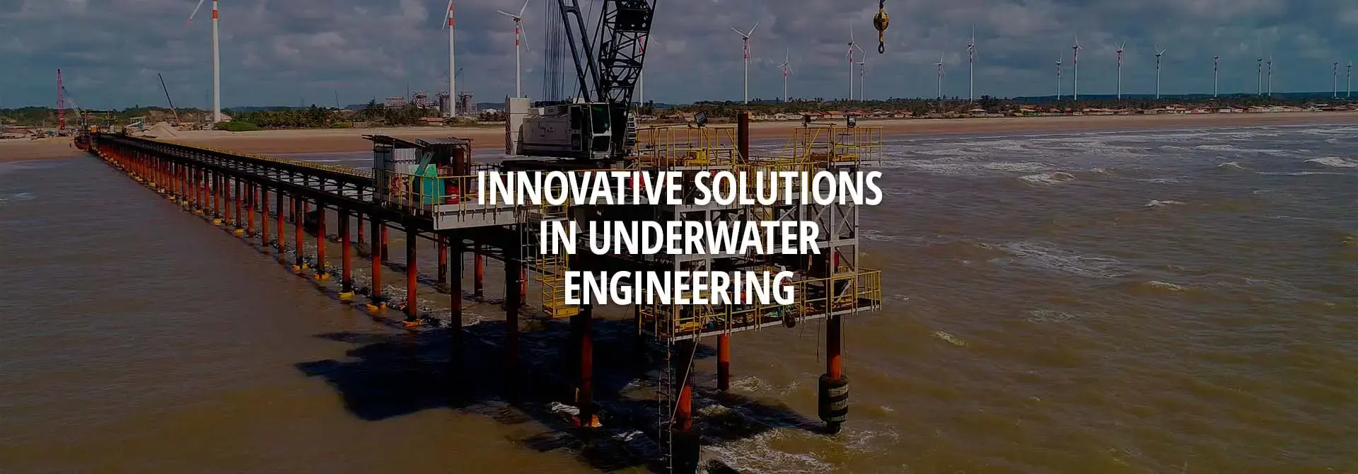 UNDERWATER CIVIL WORKS - Innovative Solutions In Underwater Engineering