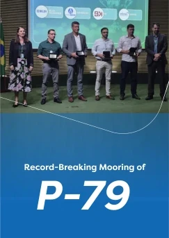 Petrobras Celebrates Record-Breaking Mooring of P-79 Platform