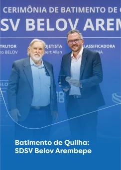 SDSV Belov Arembepe: Cerimônia de Batimento de Quilha marca nova etapa de construção